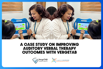 A Case Study on Improving Auditory Verbal Therapy Outcomes with VergeTAB