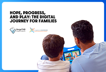 Hope, Progress, and Play The Digital Journey for Families