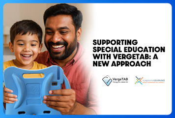 Supporting Special Education with VergeTAB A New Approach