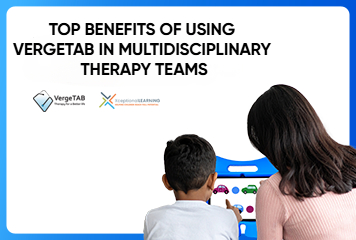 Top-Benefits-of-Using-VergeTAB-in-Multidisciplinary-Therapy-Teams