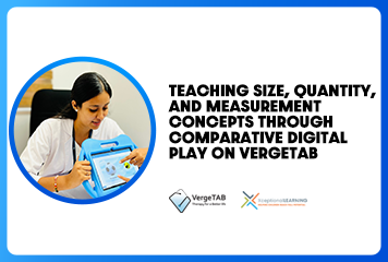 Teaching-Size-Quantity-and-Measurement-Concepts-Through-Comparative-Digital-Play-on-VergeTAB