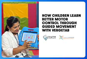 How-Children-Learn-Better-Motor-Control-Through-Guided-Movement-with-VergeTAB