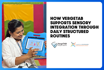 How-VergeTAB-Supports-Sensory-Integration-Through-Daily-Structured-Routines