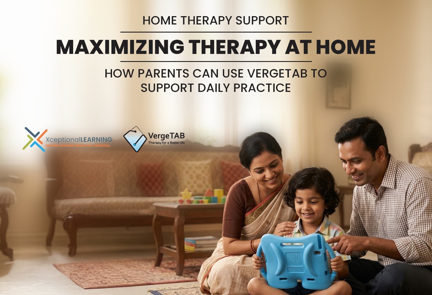 How Parents Can Maximize Therapy at Home with VergeTAB