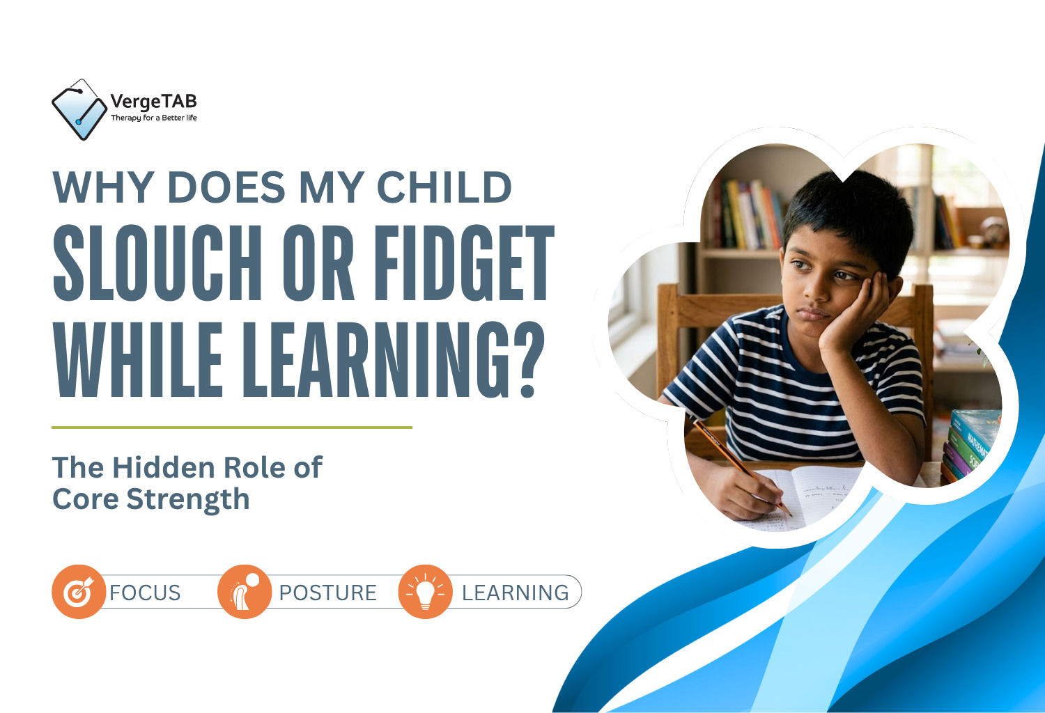 Why-Does-My-Child-Slouch-or-Fidget-While-Learning-The-Hidden-Role-of-Core-Strength.